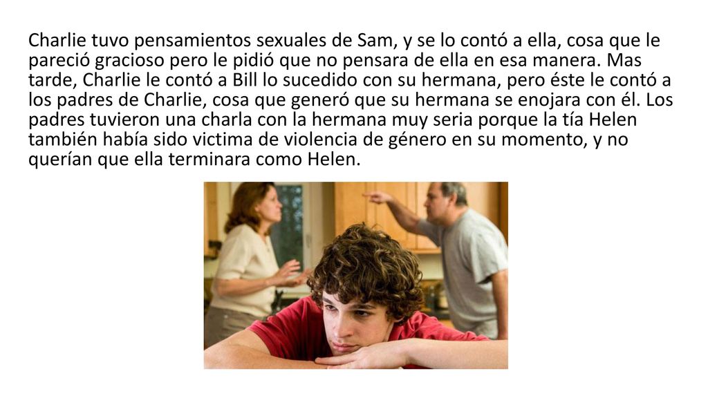 Charlie tuvo pensamientos sexuales de Sam, y se lo contó a ella, cosa que le pareció gracioso pero le pidió que no pensara de ella en esa manera.