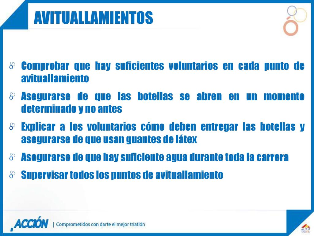 avituallamientos Comprobar que hay suficientes voluntarios en cada punto de avituallamiento.