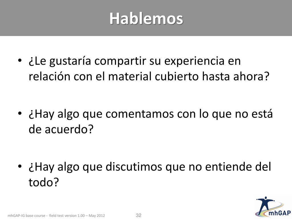 Hablemos ¿Le gustaría compartir su experiencia en relación con el material cubierto hasta ahora