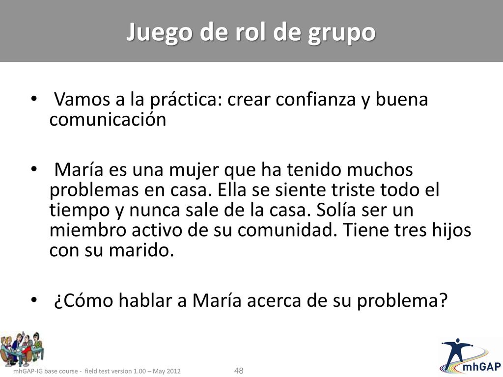 Juego de rol de grupo Vamos a la práctica: crear confianza y buena comunicación.