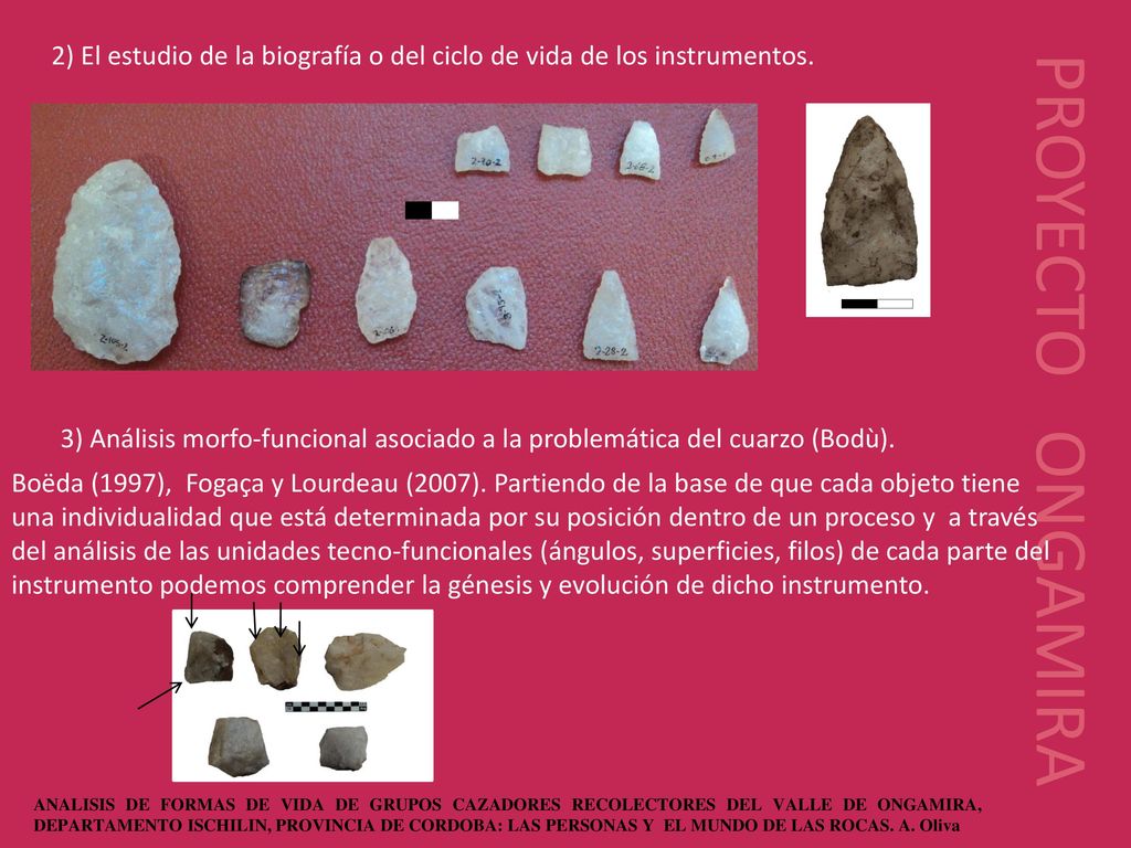 2) El estudio de la biografía o del ciclo de vida de los instrumentos.