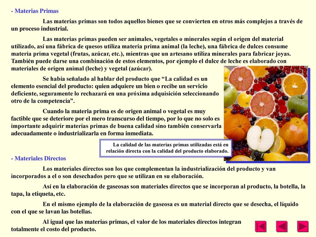 Se había señalado al hablar del producto que La calidad es un