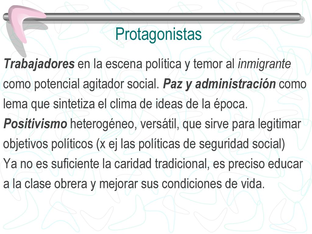 Protagonistas Trabajadores en la escena política y temor al inmigrante