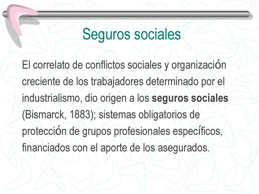 Seguros sociales El correlato de conflictos sociales y organización