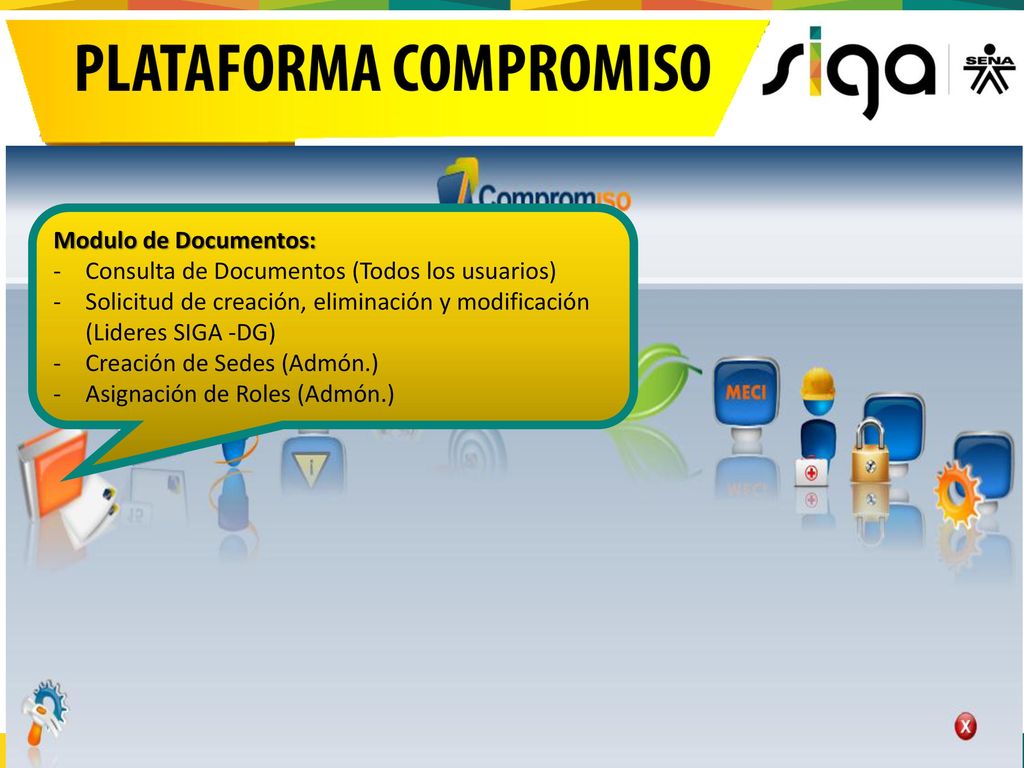 Modulo de Documentos: Consulta de Documentos (Todos los usuarios) Solicitud de creación, eliminación y modificación (Lideres SIGA -DG)