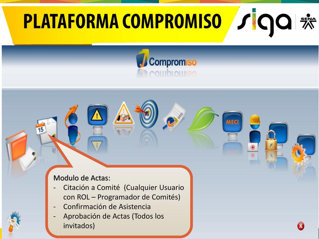 Modulo de Actas: Citación a Comité (Cualquier Usuario con ROL – Programador de Comités) Confirmación de Asistencia.