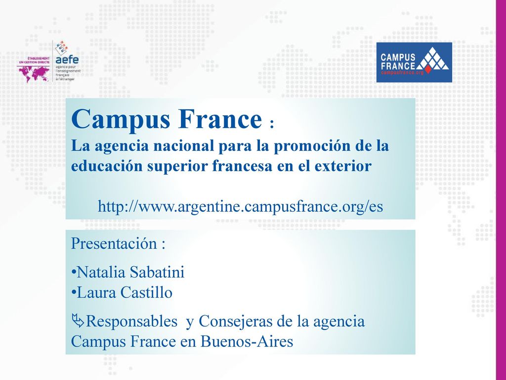 Campus France : La agencia nacional para la promoción de la educación superior francesa en el exterior.