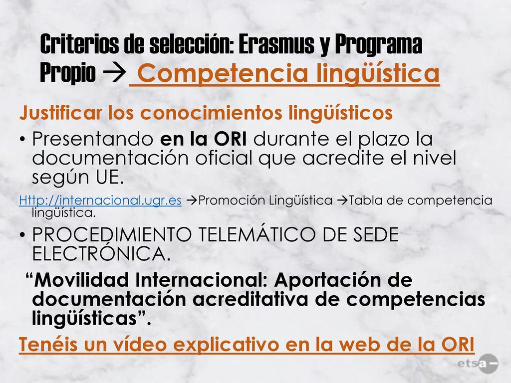Criterios de selección: Erasmus y Programa Propio  Competencia lingüística