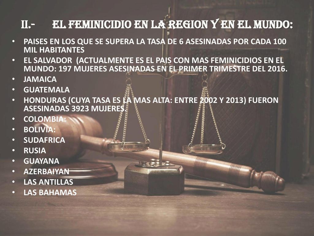 II.- EL FEMINICIDIO EN LA REGION Y EN EL MUNDO: