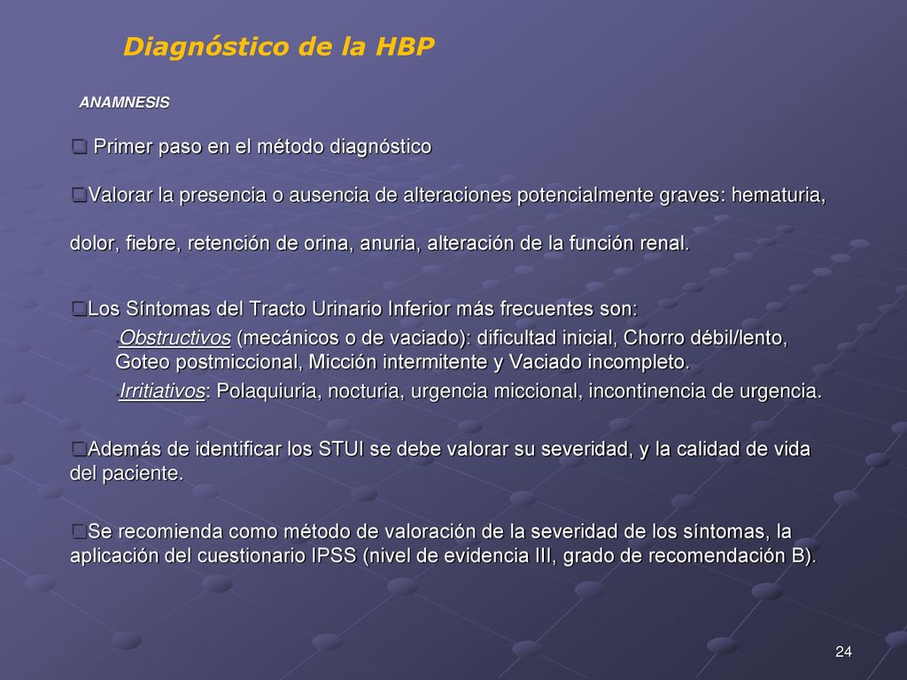Diagnóstico de la HBP Primer paso en el método diagnóstico