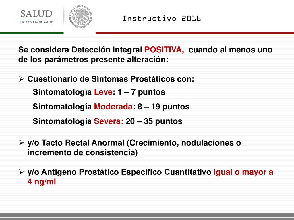 Instructivo 2016 Se considera Detección Integral POSITIVA, cuando al menos uno de los parámetros presente alteración: