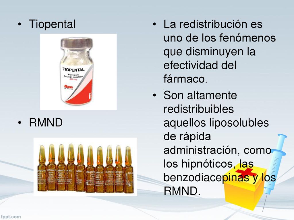 Tiopental RMND. La redistribución es uno de los fenómenos que disminuyen la efectividad del fármaco.