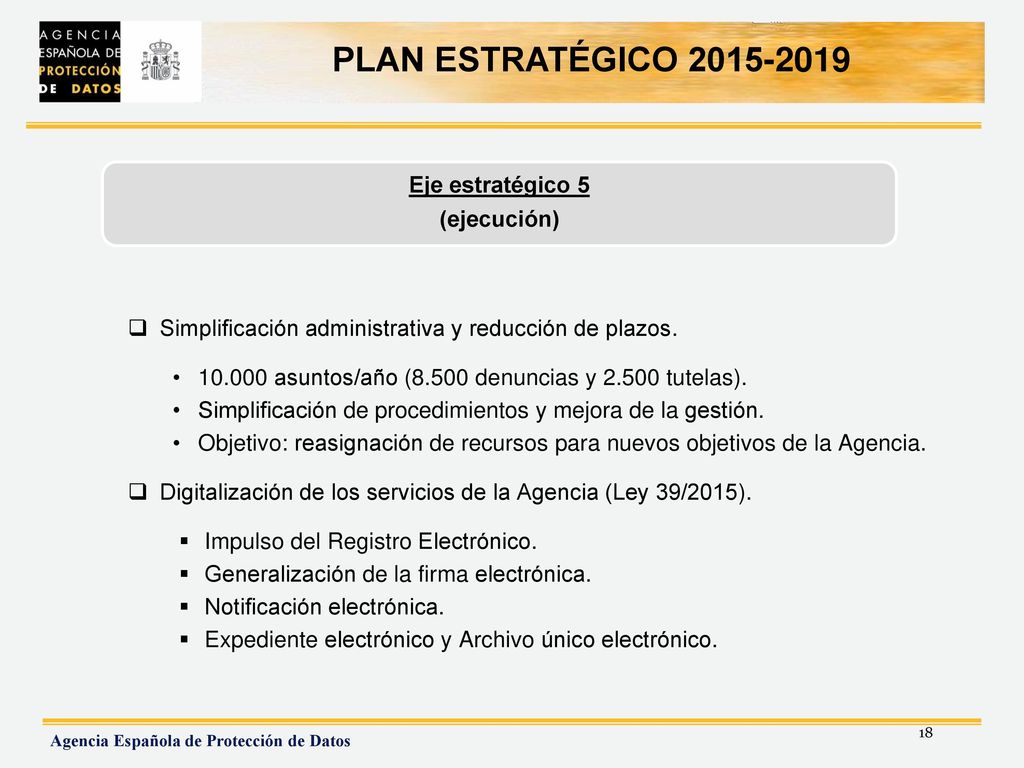 Eje estratégico 5 (ejecución) Simplificación administrativa y reducción de plazos asuntos/año (8.500 denuncias y tutelas).