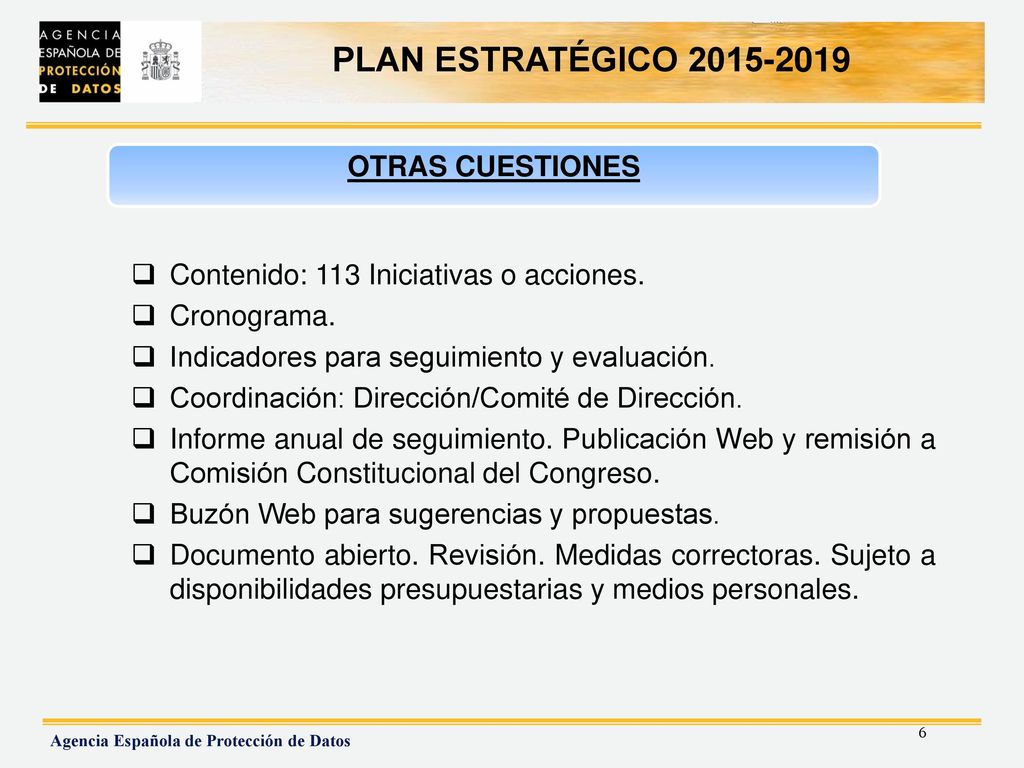 OTRAS CUESTIONES Contenido: 113 Iniciativas o acciones. Cronograma. Indicadores para seguimiento y evaluación.