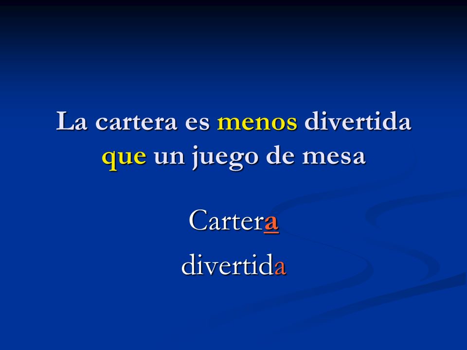 La cartera es menos divertida que un juego de mesa