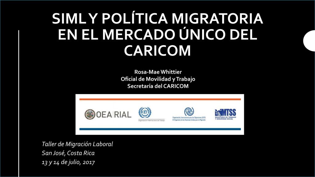 SIML y Política MIGRATORIA en el mercado único DEL CARICOM