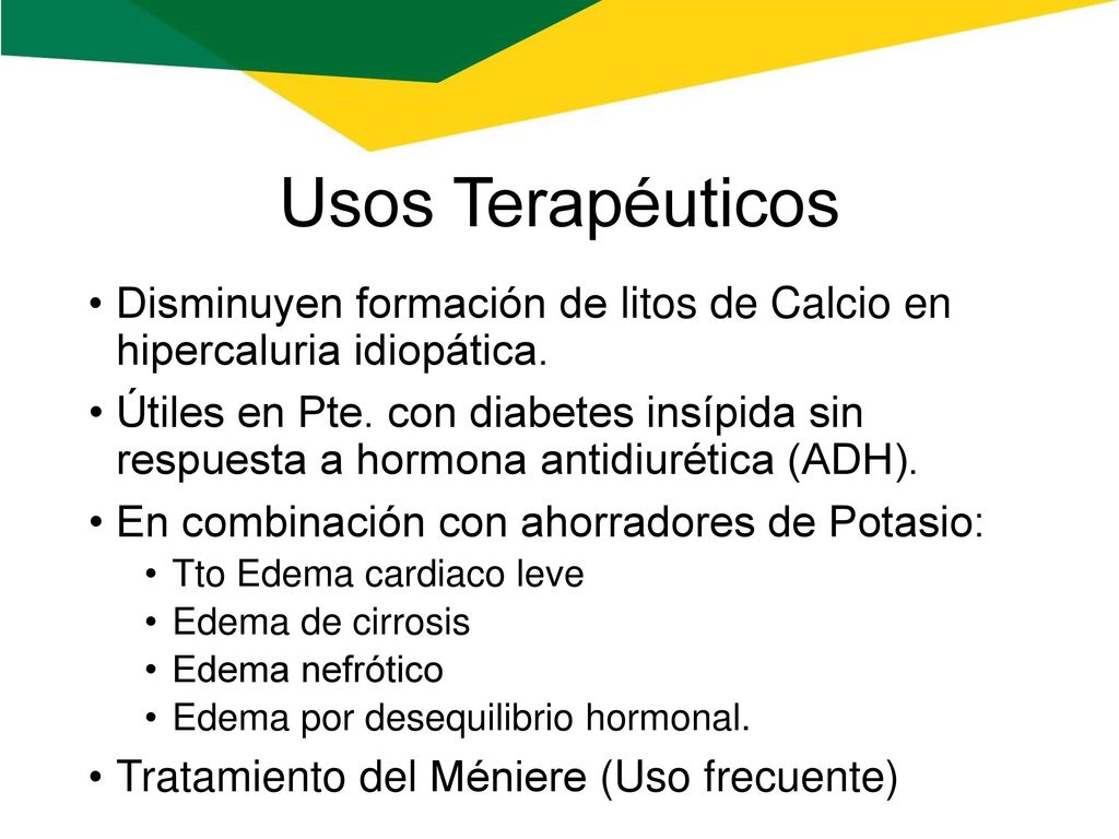 Usos Terapéuticos Disminuyen formación de litos de Calcio en hipercaluria idiopática.