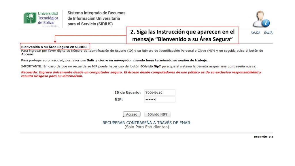 2. Siga las Instrucción que aparecen en el mensaje Bienvenido a su Área Segura