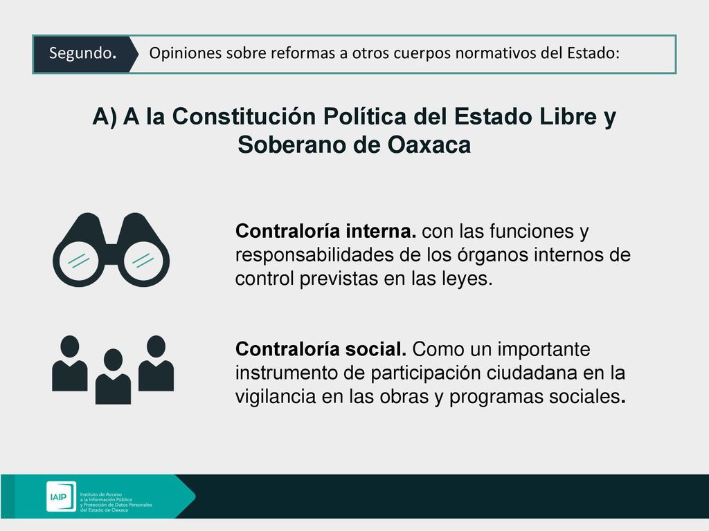 A) A la Constitución Política del Estado Libre y Soberano de Oaxaca