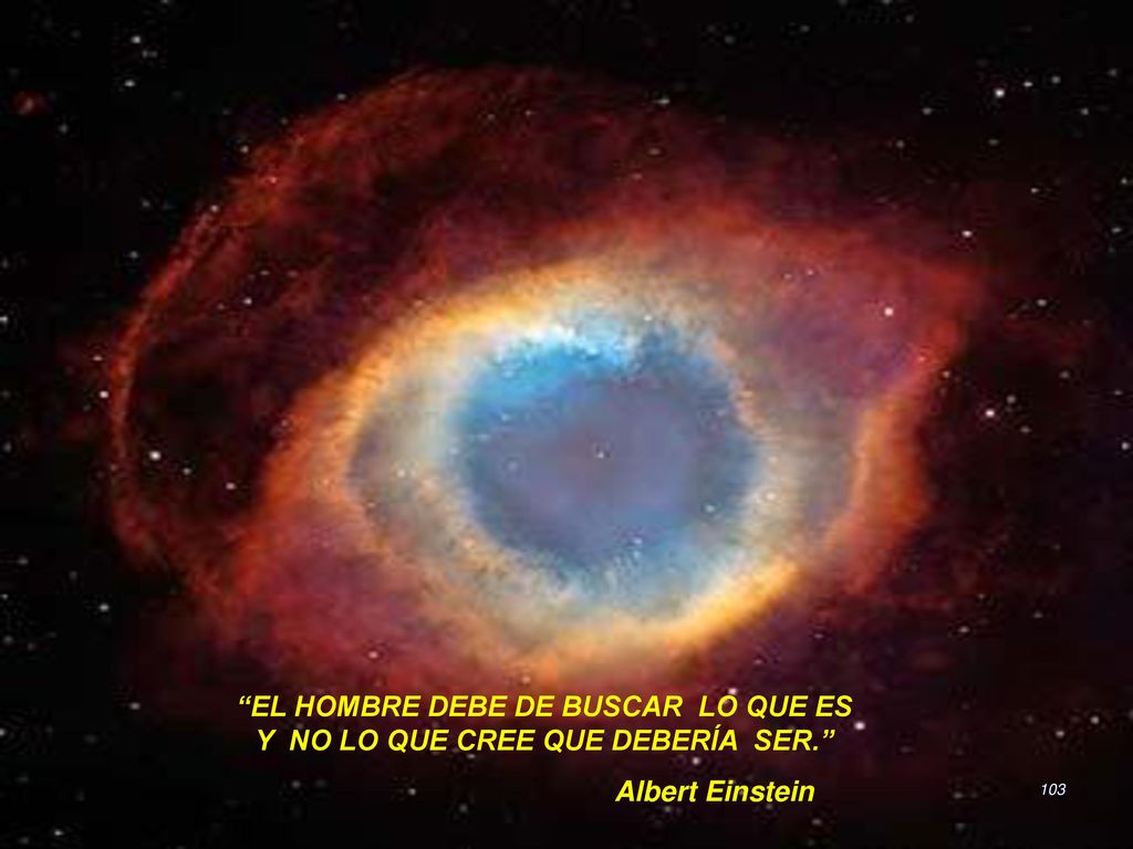 EL HOMBRE DEBE DE BUSCAR LO QUE ES Y NO LO QUE CREE QUE DEBERÍA SER.