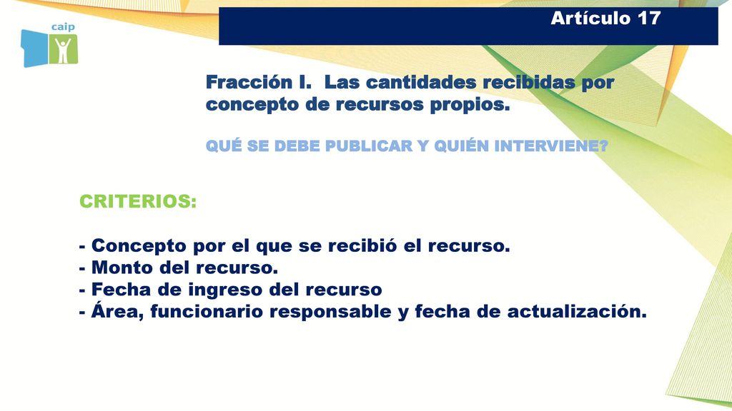 Fracción I. Las cantidades recibidas por concepto de recursos propios.