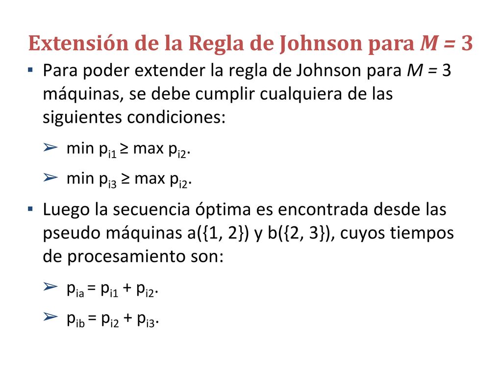 Ejemplo 6.10: Extensión de la Regla de Johnson para M = 3 (Kumar & Suresh)