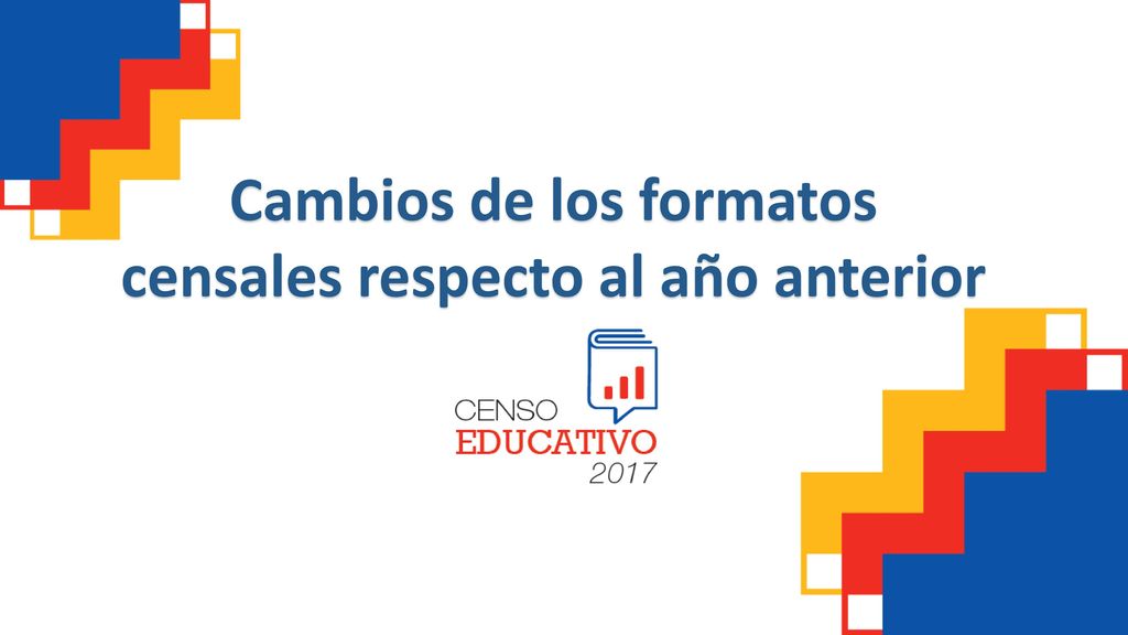 Cambios de los formatos censales respecto al año anterior