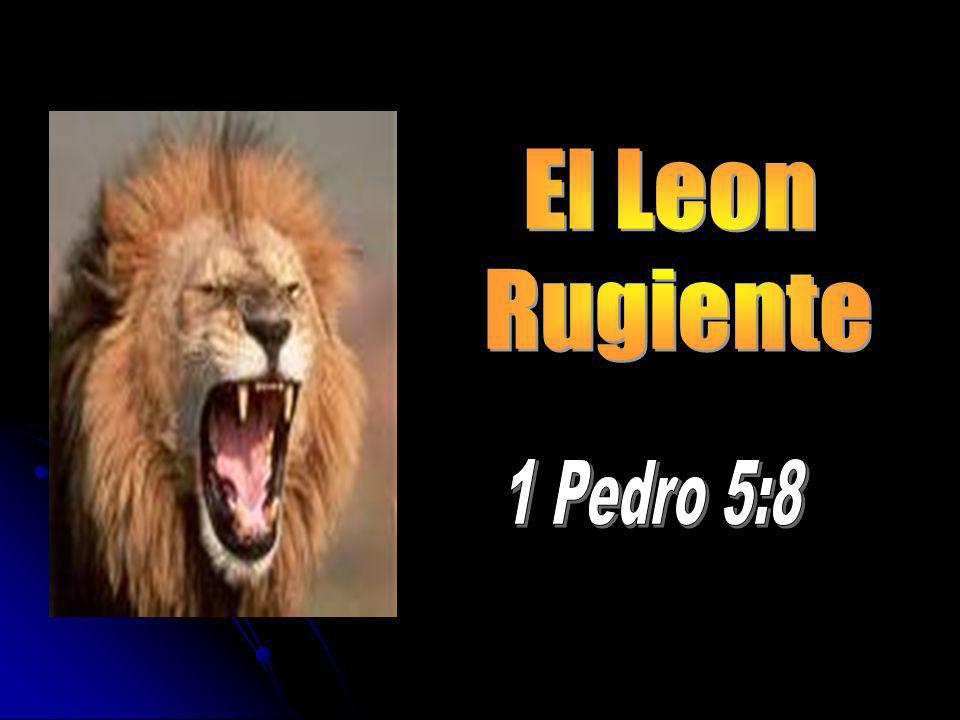 El Leon Rugiente 1 Pedro 5:8