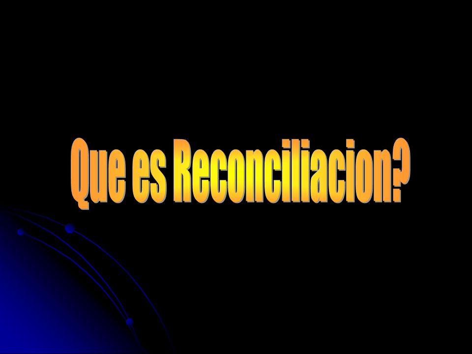 Que es Reconciliacion