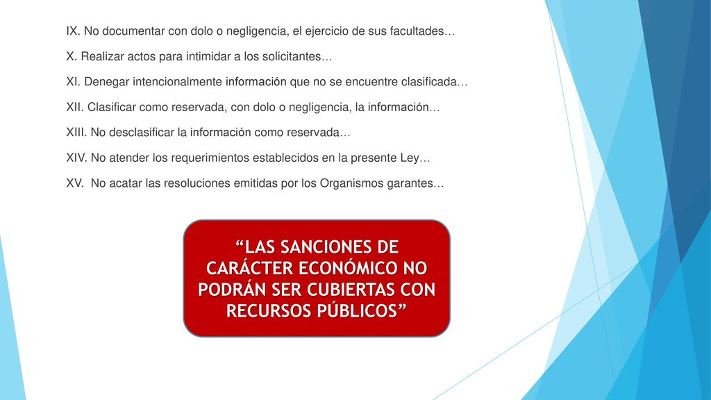 Artículo 159. Serán consideradas CAUSAS DE SANCIÓN por incumplimiento de las obligaciones establecidas en la materia de la presente Ley, al menos las siguientes: