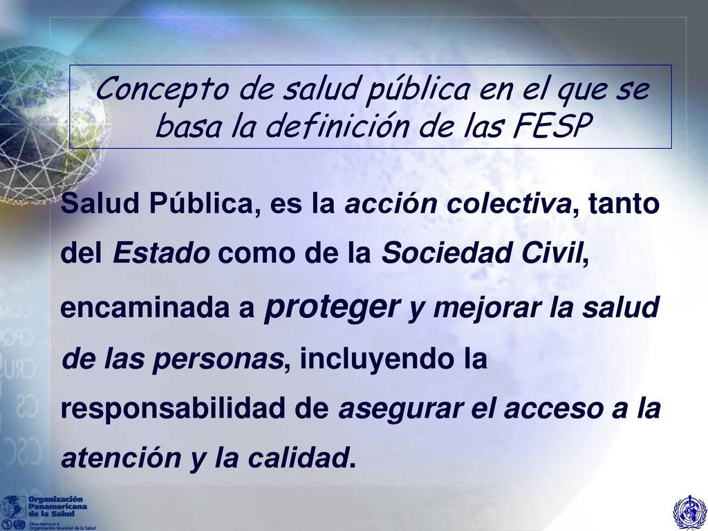 Concepto de salud pública en el que se basa la definición de las FESP