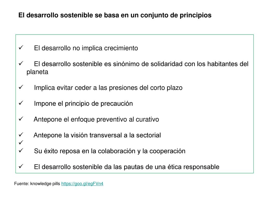 El desarrollo sostenible se basa en un conjunto de principios