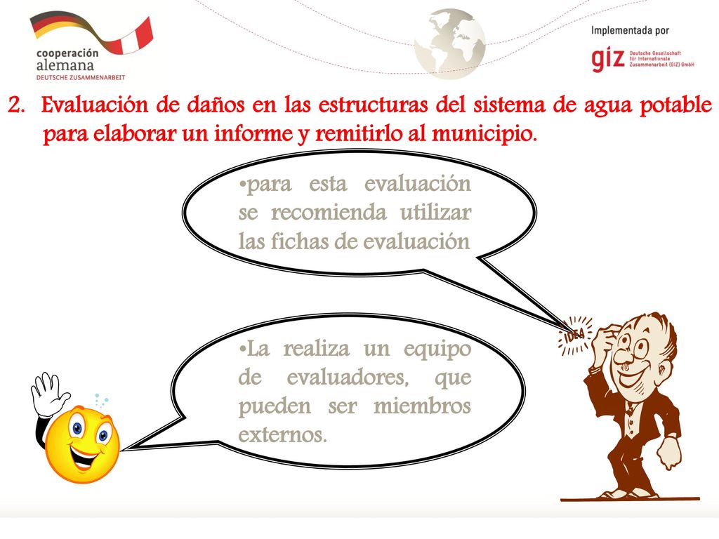 2. Evaluación de daños en las estructuras del sistema de agua potable para elaborar un informe y remitirlo al municipio.