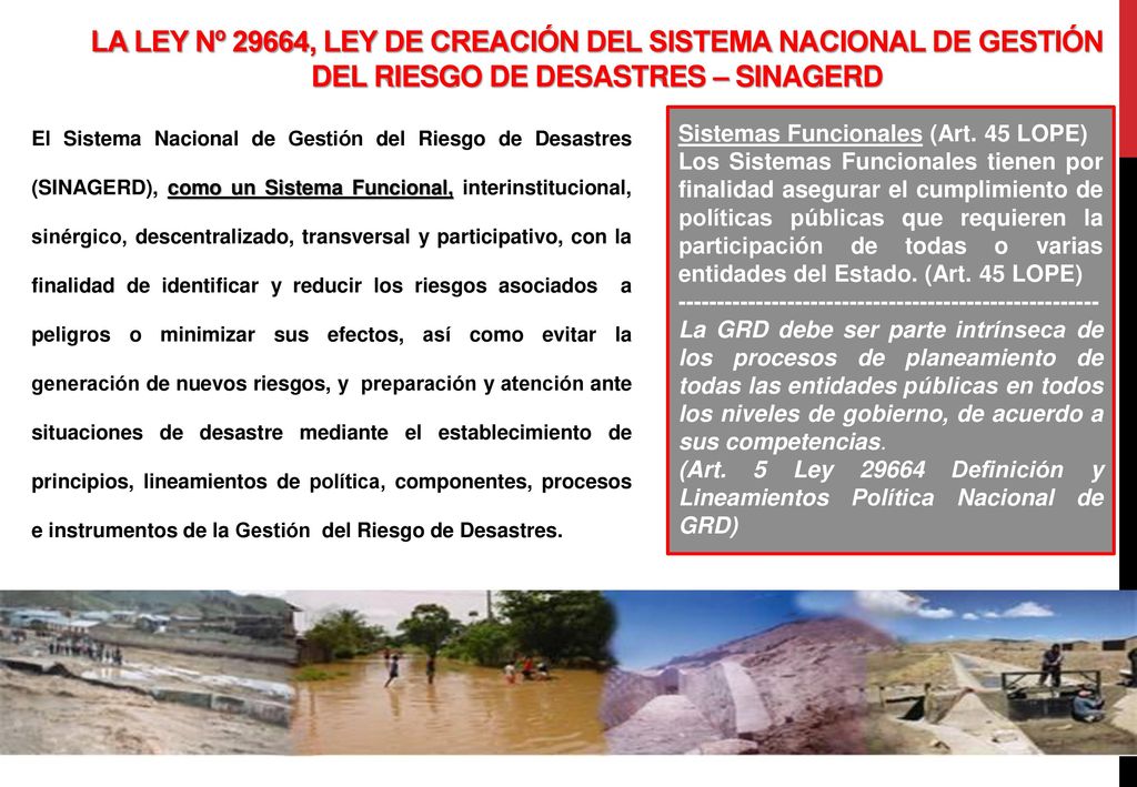 LA LEY Nº 29664, LEY DE CREACIÓN DEL SISTEMA NACIONAL DE GESTIÓN DEL RIESGO DE DESASTRES – SINAGERD