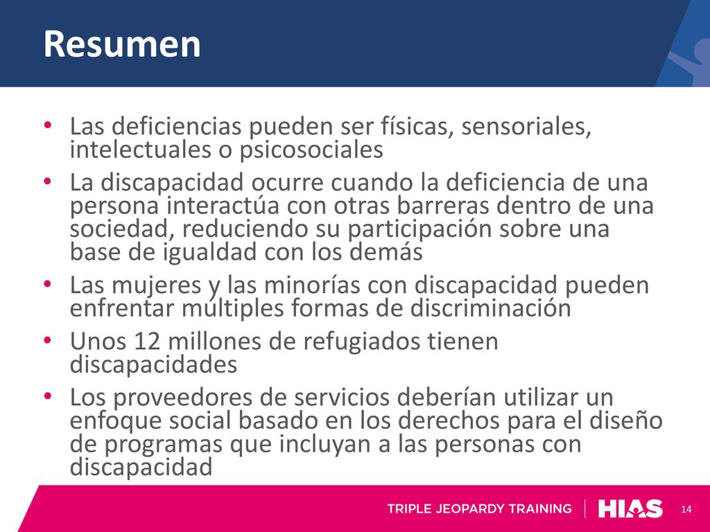 Resumen Las deficiencias pueden ser físicas, sensoriales, intelectuales o psicosociales.