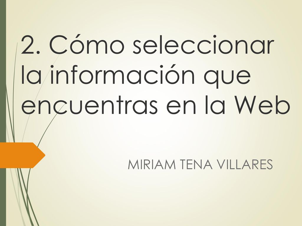 2. Cómo seleccionar la información que encuentras en la Web