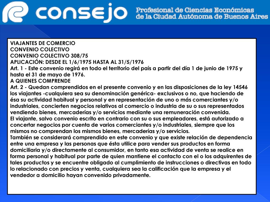 VIAJANTES DE COMERCIO CONVENIO COLECTIVO. CONVENIO COLECTIVO 308/75. APLICACIÓN: DESDE EL 1/6/1975 HASTA AL 31/5/1976.
