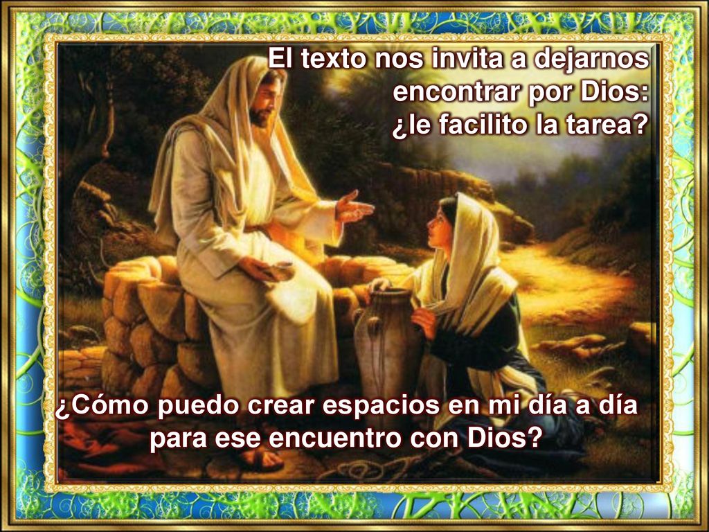El texto nos invita a dejarnos encontrar por Dios: