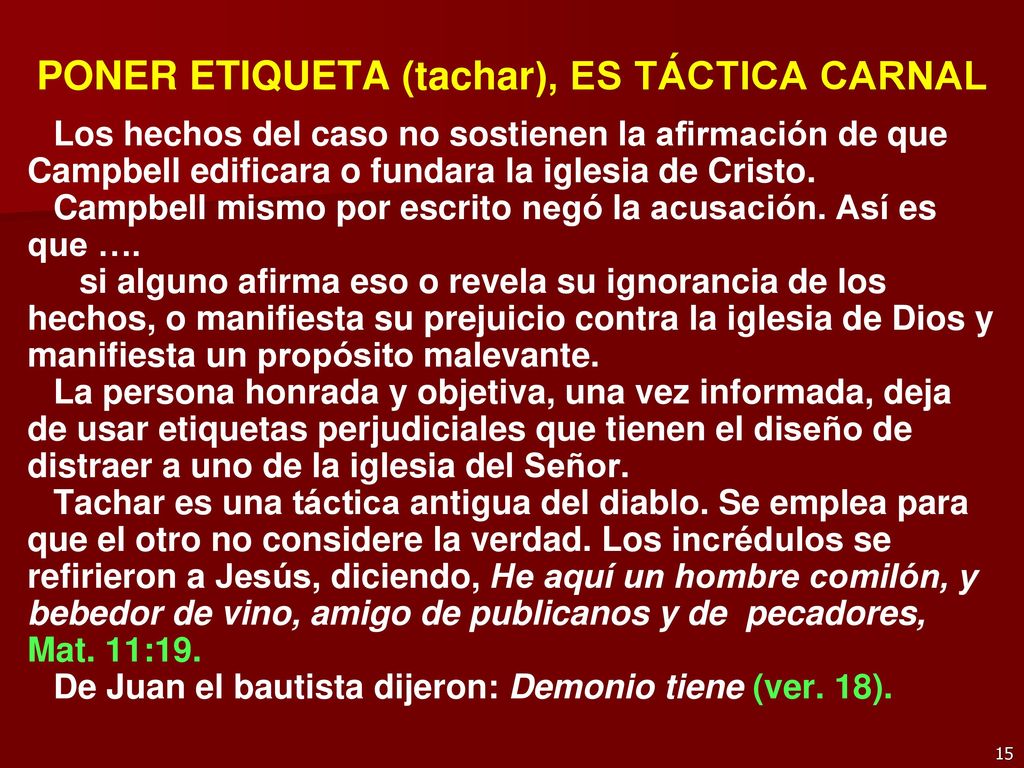 PONER ETIQUETA (tachar), ES TÁCTICA CARNAL