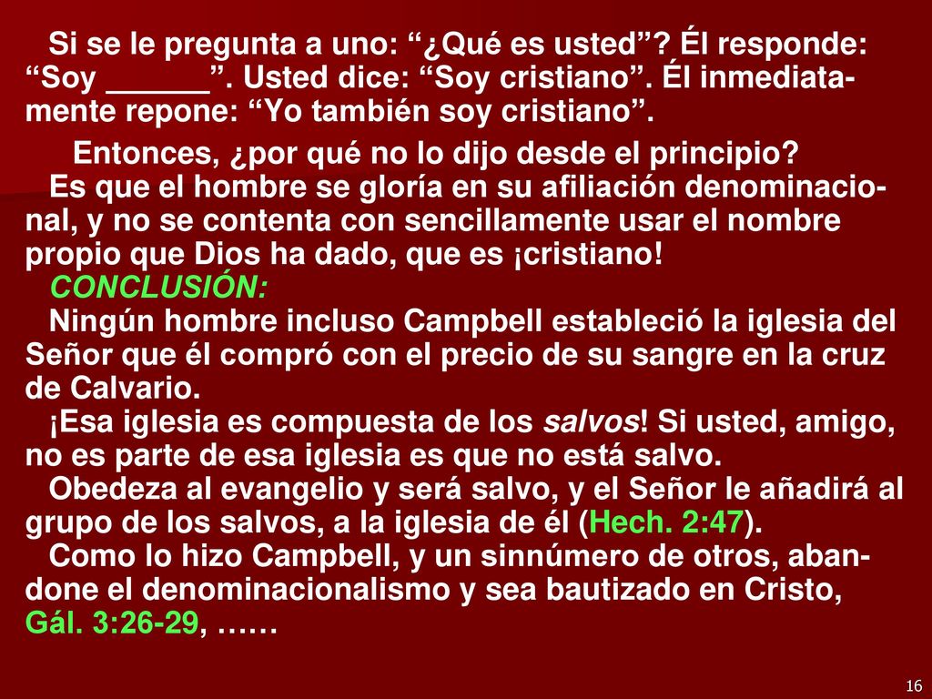 Si se le pregunta a uno: ¿Qué es usted . Él responde: Soy ______