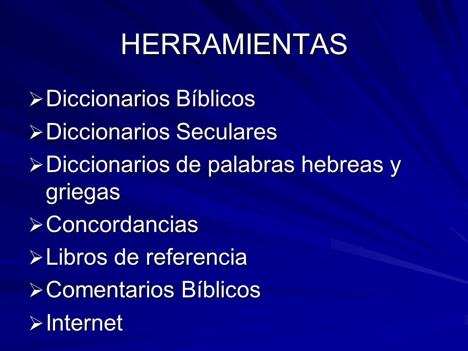 HERRAMIENTAS Diccionarios Bíblicos Diccionarios Seculares