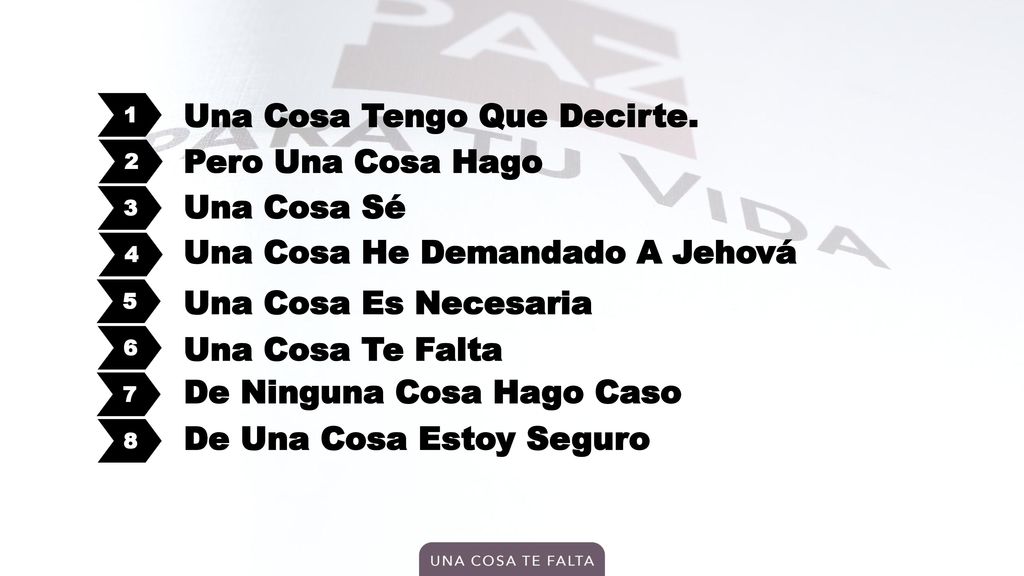 Una Cosa Tengo Que Decirte. Pero Una Cosa Hago Una Cosa Sé