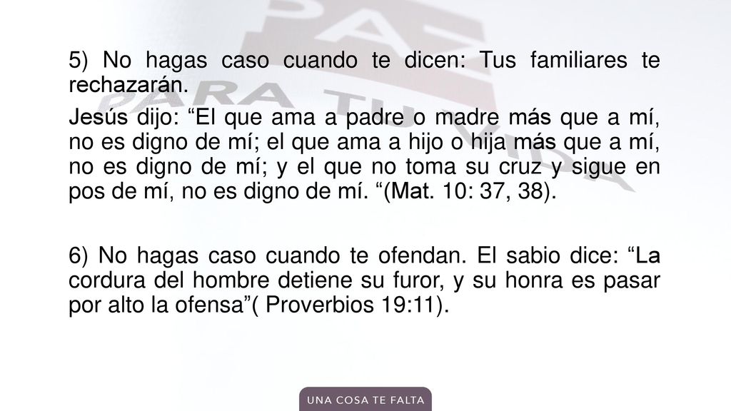 5) No hagas caso cuando te dicen: Tus familiares te rechazarán