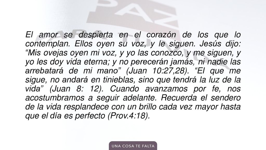 El amor se despierta en el corazón de los que lo contemplan