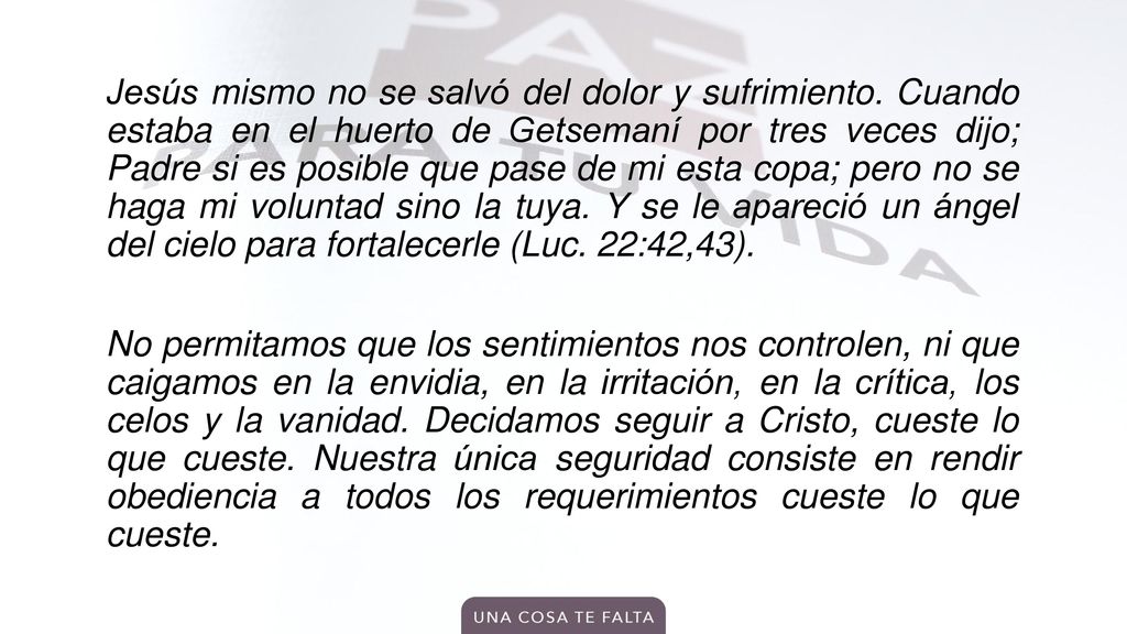 Jesús mismo no se salvó del dolor y sufrimiento