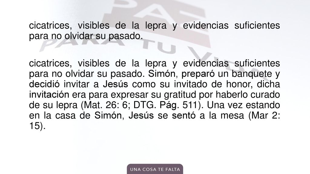 cicatrices, visibles de la lepra y evidencias suficientes para no olvidar su pasado.