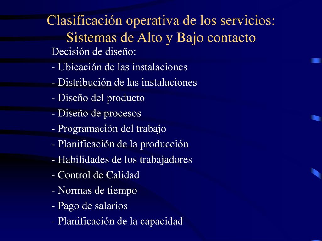 Clasificación operativa de los servicios: Sistemas de Alto y Bajo contacto