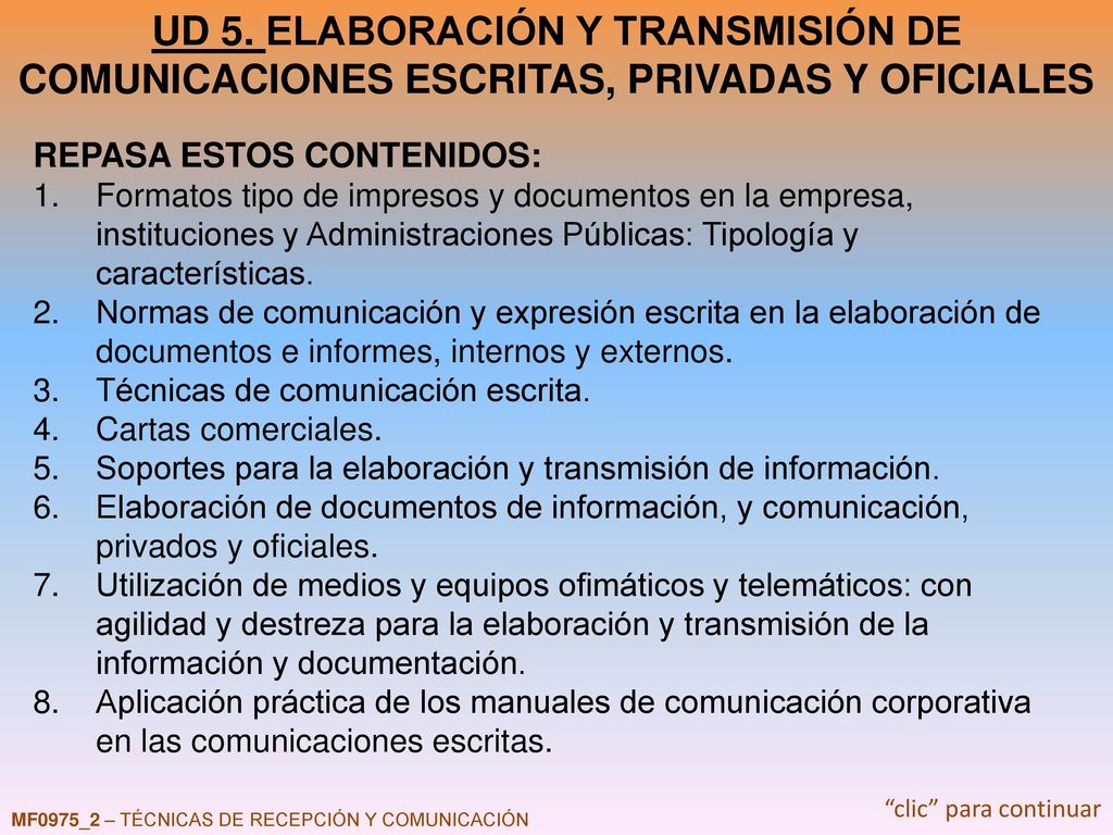 UD 5. ELABORACIÓN Y TRANSMISIÓN DE COMUNICACIONES ESCRITAS, PRIVADAS Y OFICIALES