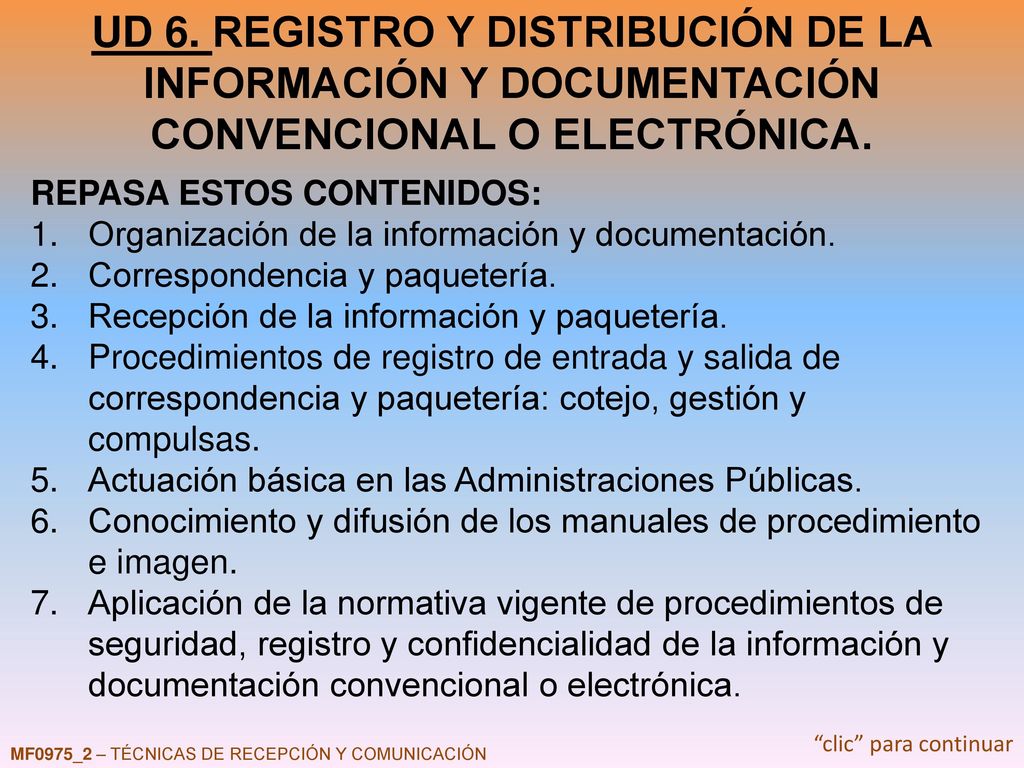 UD 6. REGISTRO Y DISTRIBUCIÓN DE LA INFORMACIÓN Y DOCUMENTACIÓN CONVENCIONAL O ELECTRÓNICA.