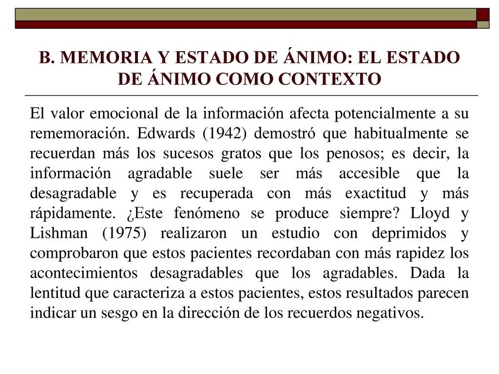 B. MEMORIA Y ESTADO DE ÁNIMO: EL ESTADO DE ÁNIMO COMO CONTEXTO